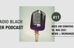 Podcast MICE am Sonntag vom 16. Mai 2021