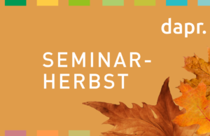 Umfangreiches Programm beim dapr „Seminarherbst“