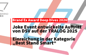 BrandEx Award Deep Dive: „DSV auf der Tralog“ von Joke Event